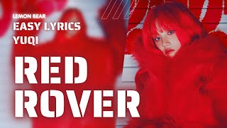 YUQI RED ROVER Easy Lyrics