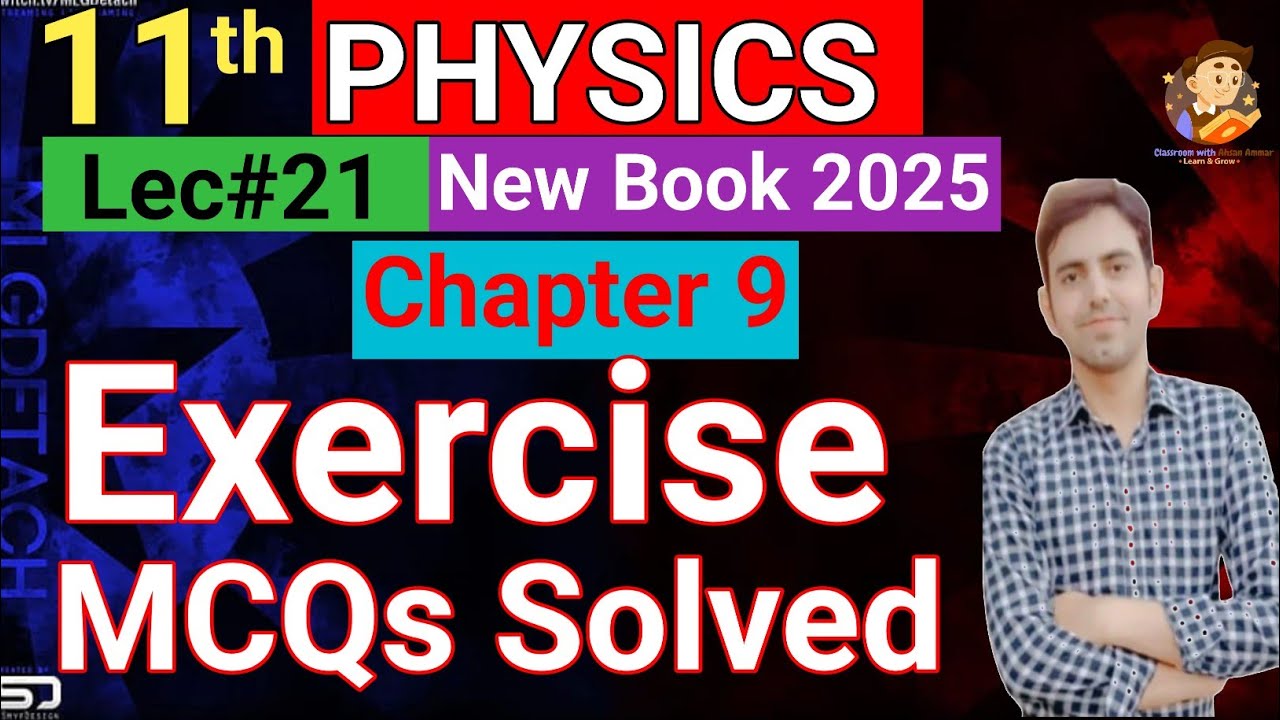 Exercise MCQs solution with Explanation Unit 9 | 11Th Class Physics new ...