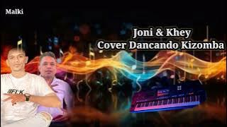 Joni & Khey // Cover Dancando kizomba
