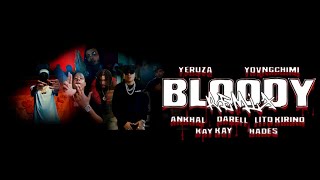Yeruza, YOVNGCHIMI, Hades 66, Lito Kirino, Darell, Ankhal, KAY KAY - Bloody Remix (Video Oficial) Resimi