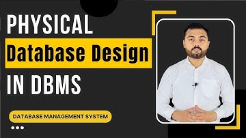 Physical Database Design and It