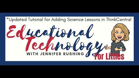 *Update Tutorial for Adding Science Fusion Assignments to ThinkCentral