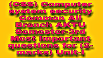 #CSS,#IITKanpur #AKTU, Computer system security CommonAll branchMost Important Questions For Unit-1