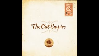 The Cat Empire - Protons, Neutrons, Electrons (Official Audio) chords