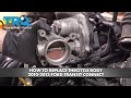 How to Replace Throttle Body 2010-2013 Ford Transit Connect