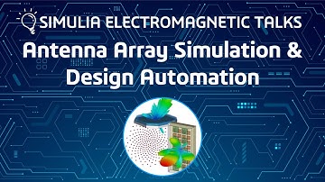 Antenna Array Simulation & Design Automation