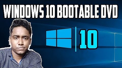 How to Make Windows 10 Bootable DVD