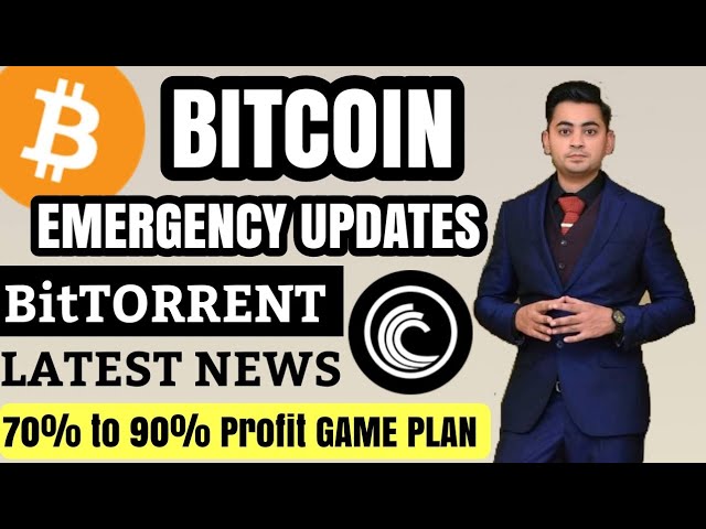 Bitcoin Emergency Updates ! BTT Bittorrent Crypto coin Profit Game Plan / Cryptocurrency News Hindi