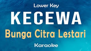 Kecewa - Bunga Citra Lestari (Karaoke) Lower Key