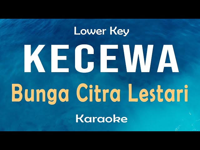 Kecewa -  Bunga Citra Lestari (Karaoke) Lower Key class=