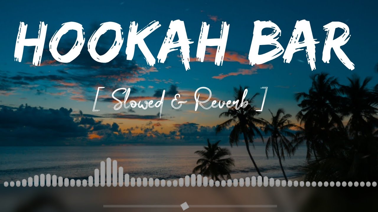 HOOKAH BAR LOFI SONG [ Slowed + Reverb ] 🔥NR Music YouTube