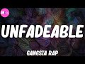 Unfadeable  gangsta rap music mix  eazye dr dre snoop dogg and more