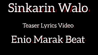 Sinkarin Waloteaser Lyrics Videoprod, Enio Marakemsrang Mgm