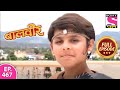 Baalveer | Full Episode | Episode 467  | 23rd May, 2021