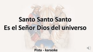 Miniatura de "Santo Santo Santo es el Señor Dios del Universo (tonalidad La menor) - karaoke"