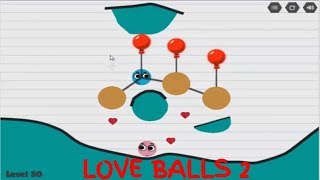 Love Balls 2 vs Cut The Rope Walkthrough 1-50 Levels screenshot 5