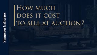 How Much Does it Cost to Sell at Auction