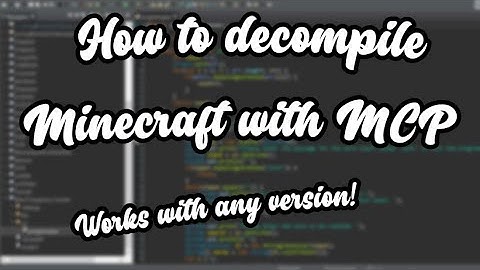 How To Decompile MCP (ModCoderPack) For 1.12.2