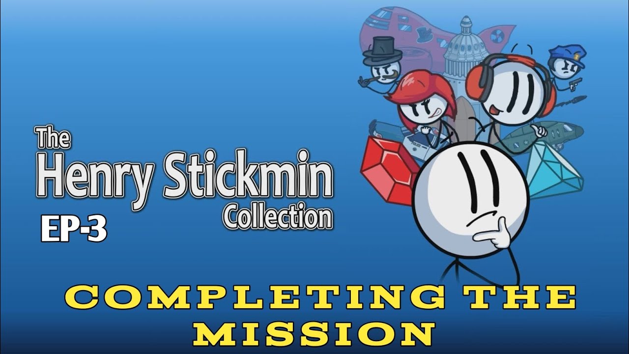 Completing The Mission Henry Stickmin Ep 3 YouTube Completing the mission henry stickmin ep 3 youtube