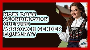 How Does Scandinavian Culture Approach Gender Equality? - Unmapping Scandinavia