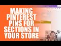 Making Pins For Sections In Your Store - Pinterest Tips For Ecommerce Day 20