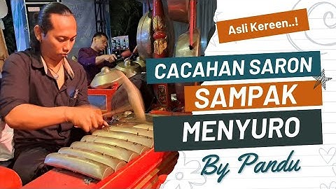 Cacahan Saron Sampak Menyuro by Pandu Gandang Sasongko