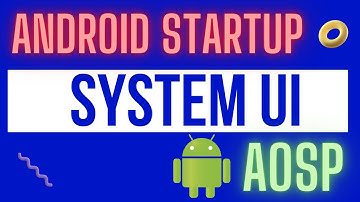 Android SystemUI Startup Process