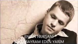 Engin Nurşani - Şimdi Bayram Eden Yarim Resimi