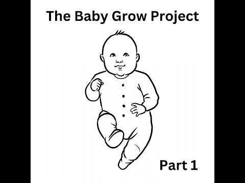 The Baby Grow Project: