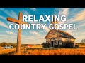 Morning Country Gospel Mix: Uplifting &amp; Heartfelt Worship Music for Spiritual Reflection