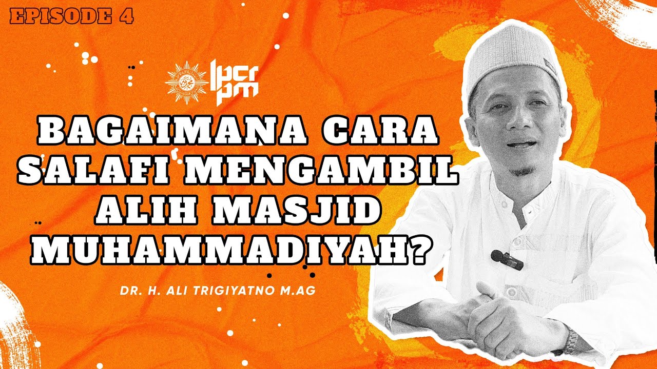 BICARA EPS. 4 | Bagaimana Cara Salafi Mengambil Alih Masjid Muhammadiyah?
