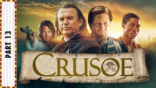 CRUSOE Part 13 | Sean Bean & Sam Neill | Adventure Movies | The Midnight Screening