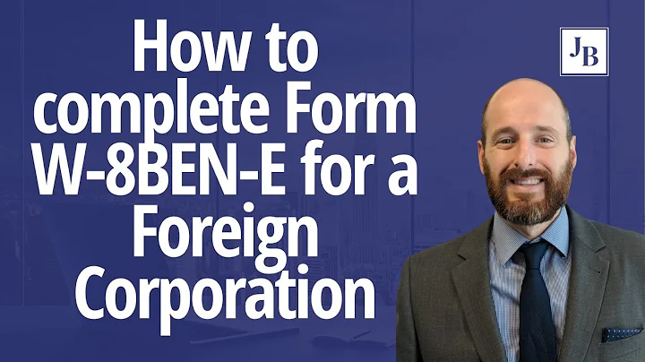 🧾🔍 HOW TO  complete Form W-8BEN-E for a Foreign Corporation