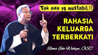 RAHASIA KELUARGA YANG TERBERKATI _ Renungan Katolik Romo Eko Wahyu OSC