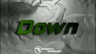 Roberto Rodriguez - Down (Original Mix)