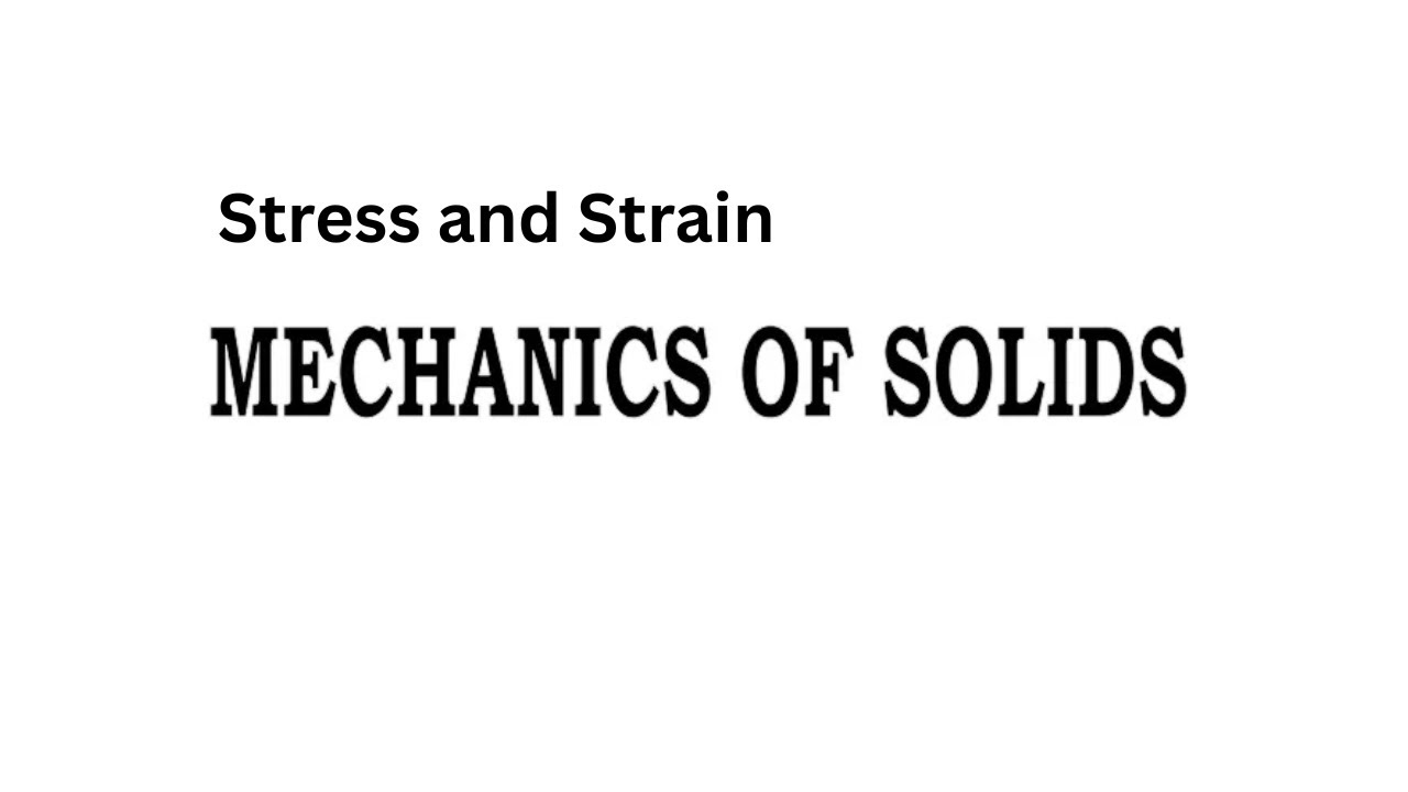 1.1 Stress and Strain | Introduction to Solid Mechanics - YouTube