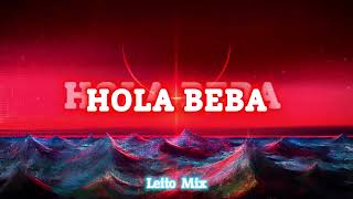 Farruko - Hola Beba (Remix 2024) - Leito Mix