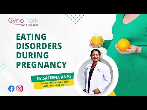 Eating disorder | Pregnancy | Food during pregnancy | Gynecology | Eating disorders during pregnancy