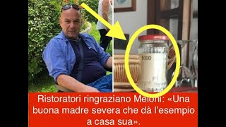 Ristoratori ringraziano Meloni: «Una buona madre severa che dà l’esempio a casa sua».