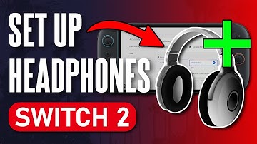 How to Set Up Headphones on Nintendo Switch 2
