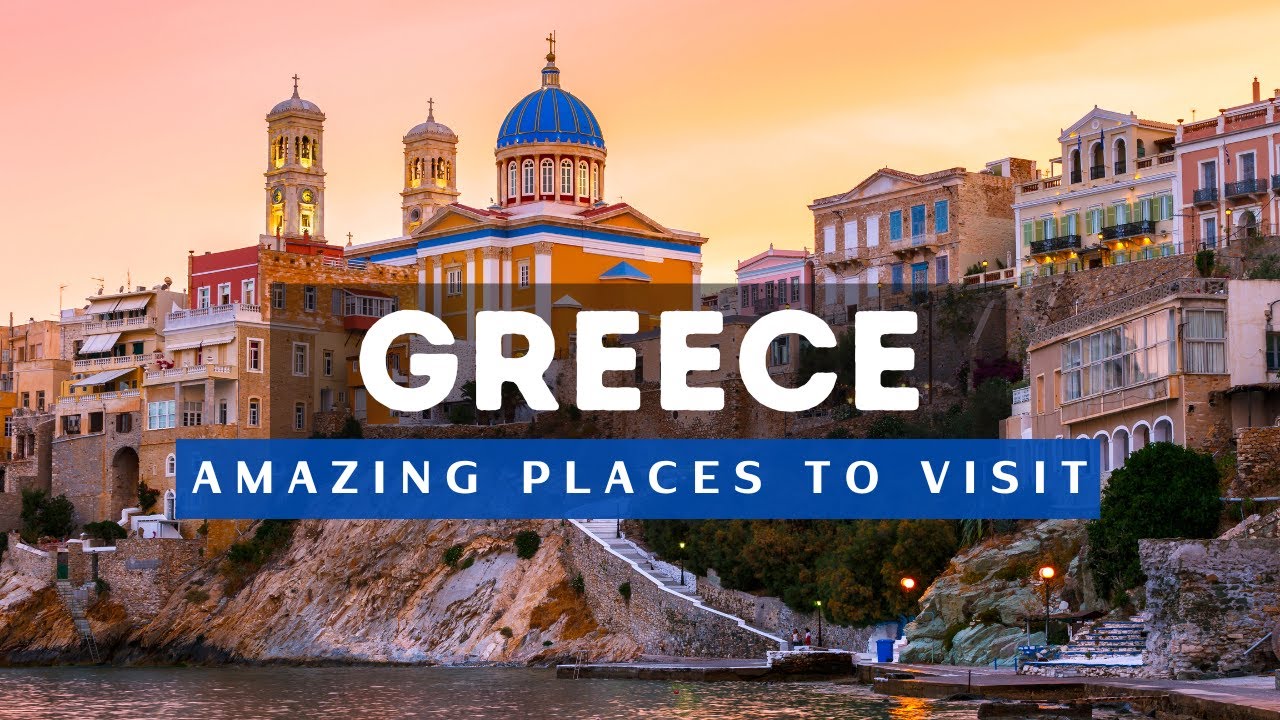 Top 10 Best Places To Visit In Greece | Travel Guide