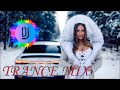 Классная Транс Музыка 🔝 Новинки Транс музыки 🔥 trance music🎵 trance mix 🔝 Слушать Онлайн Trance