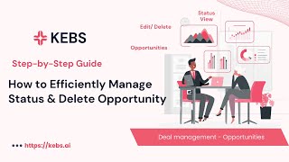 How to Manage & Delete Opportunity Status in KEBS Deal Management - Step by Step guide | PSA Tool | screenshot 4