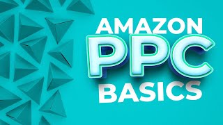 Amazon PPC Basics by AMZ One Step 34 views 1 month ago 8 minutes, 52 seconds