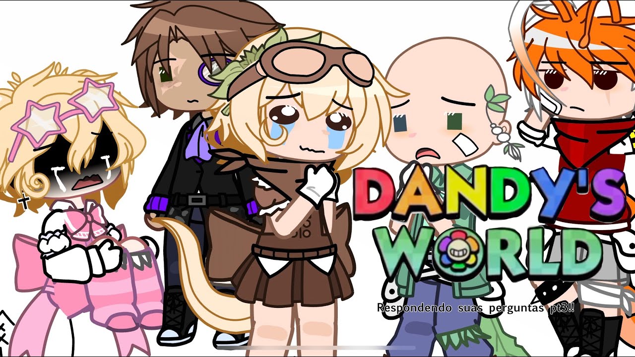 Dandy’s world respondendo suas perguntas!! (3/??) #dandysworld #gacha