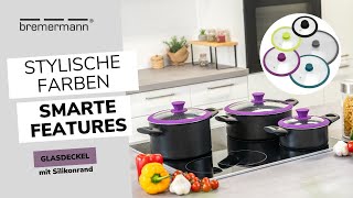 Glasdeckel Mit Silikonrand - Perfektes Zubehör Für Jede Küche Bremermann