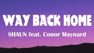 Shaun Feat Conor Maynard  Way Back Home s