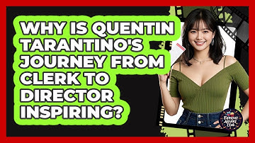 Why Is Quentin Tarantino
