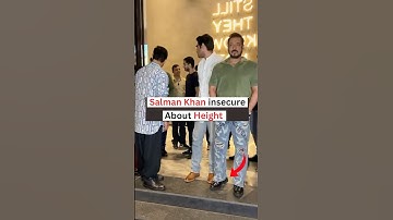 Salman Khan insecure About Height ?