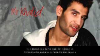 Video thumbnail of "Mr Khalid - Hob Zmane 2011  أغنية مغربية للفنان مستر خالد - حب زمان"